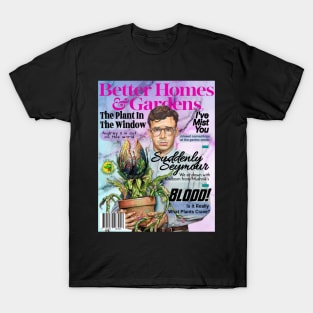 Better Homes Seymour T-Shirt